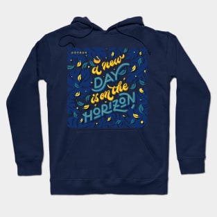 A new day is on the Horizon Hoodie